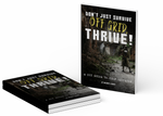 Don’t just survive off grid, thrive! by Gregory Lesher
